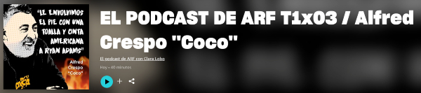 Escucha el Podcast de ARF con Alfred Crespo 